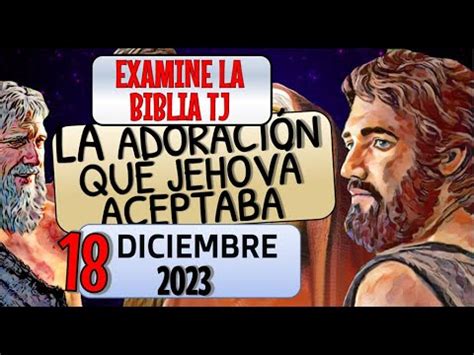 LA ADORACIÓN QUE JEHOVÁ ACEPTABA EXAMINE LA BIBLIA TJ YouTube