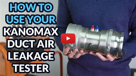 How To Use Your Duct Air Leakage Tester Kanomax USA