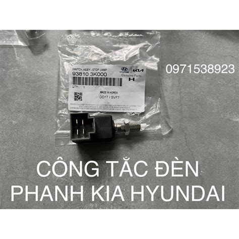 CÔNG TẮC CHÂN PHANH HYUNDAI KIA XỊN 938103K000 | Shopee Việt Nam
