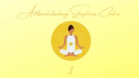 Achtsamkeits Bung Solarplexus Chakra Workshop Teil Youtube