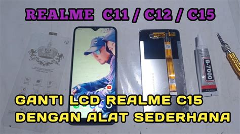 Cara Ganti Lcd Hp Realme C C C Dengan Mudah Youtube