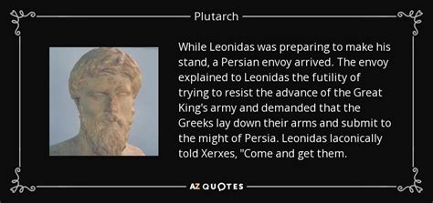 Plutarch quote: While Leonidas was preparing to make his stand, a ...