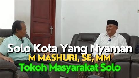 Anak Muda Solo Dimata HM Mashuri Tokoh Masyarakat Layak Menjadi Teladan