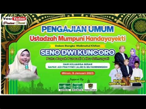 Tabligh Akbar Bersama Ustadzah Mumpuni Di Desa Wirun Kec Kutoarjo