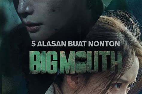 Drakor Big Mouth Tayang Sampai Kapan Ini Jadwal Lengkap Dengan Link