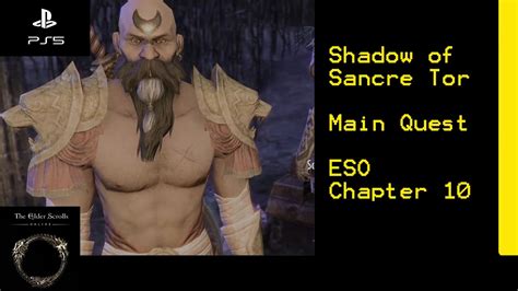 Shadow Of Sancre Tor Chapter 10 Main Story Elder Scrolls Online