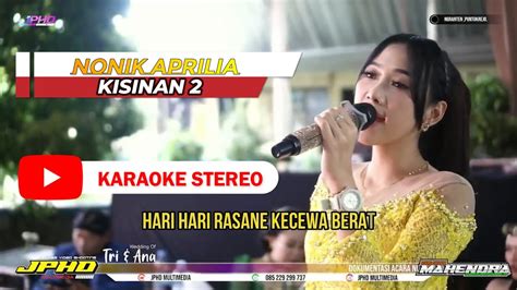 Kisinan Karaoke Stereo Nonik Aprilia Kmb Gedrug Sragen Jphd