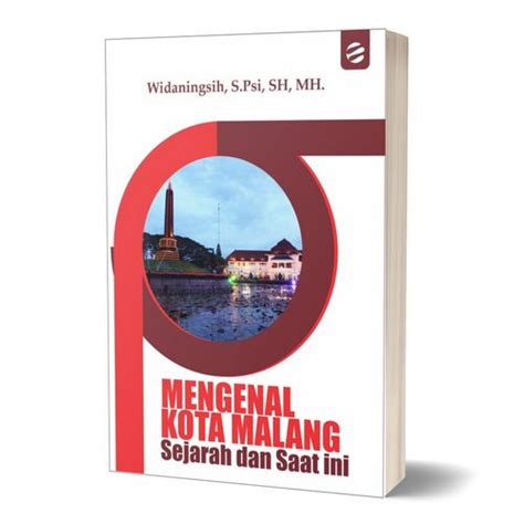 Mengenal Kota Malang Sejarah Dan Saat Ini Pustaka Egaliter