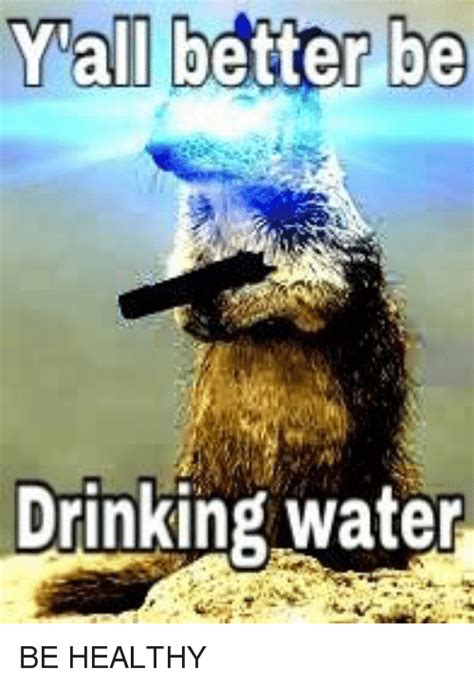 Reminder To Drink Water Meme