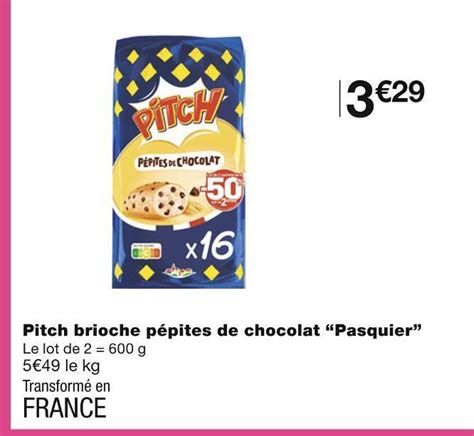 Promo Pasquier Pitch Brioche P Pites De Chocolat Chez Monoprix