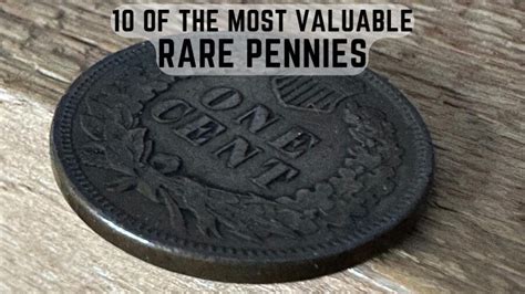 10 Of The Most Valuable Rare Pennies Worth Thousands