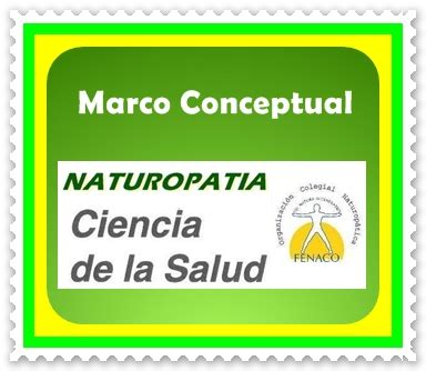 El Marco Conceptual De La Naturopat A Caracteriza Todos Aquellos