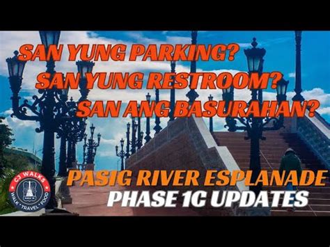 Pasig River Esplanade Phase C Update With Parking Info At