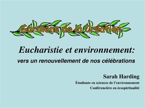 PPT Eucharistie Et Environnement Vers Un Renouvellement De Nos