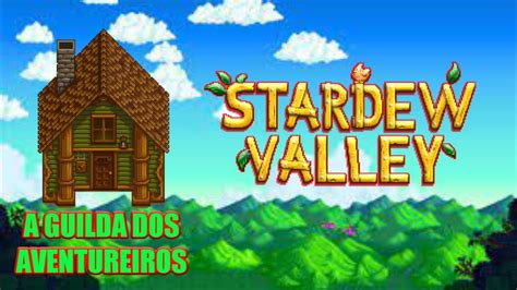 Stardew Valley Xbox One Multiplayer PT BR Fomos Ate A Guilda Dos