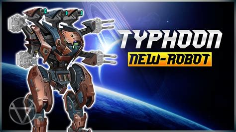 WR NEW Robot Typhon Gameplay War Robots YouTube