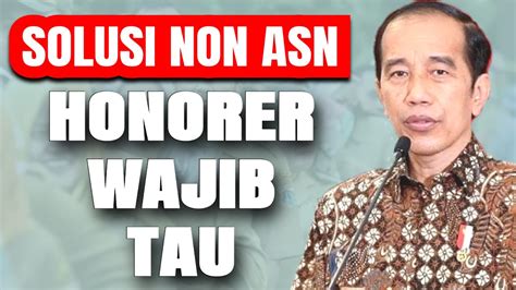 Berita Honorer Terbaru Hari Ini Solusi Honorer Diangkat Pns Info Pppk