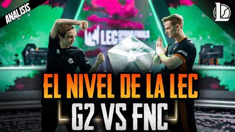 EL NIVEL DE EUROPA FNC Vs G2 Highlights Analisis YouTube