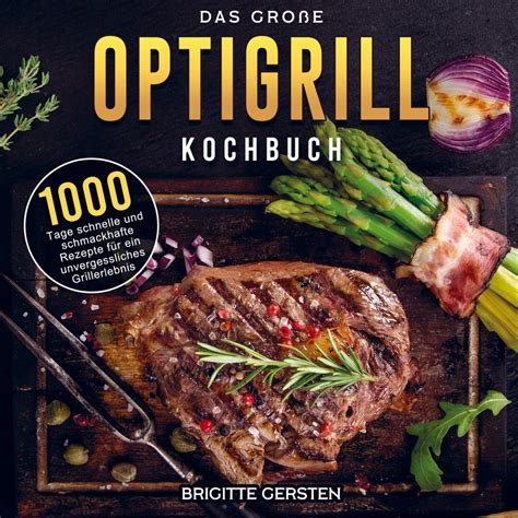 Das große OptiGrill Kochbuch von Brigitte Gersten Buch 978 94