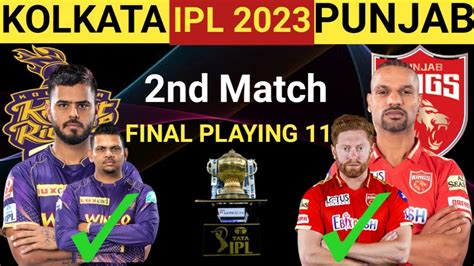 Ipl 2023 Match 2। Kolkata Knight Riders Vs Panjab Kings। Kolkata Knight