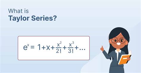 Taylor Series Approximation: Definition, Formula, and Example - Shiksha Online