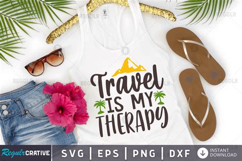 Travel Is My Therapy Svg Design Graphic By Regulrcrative Creative Fabrica