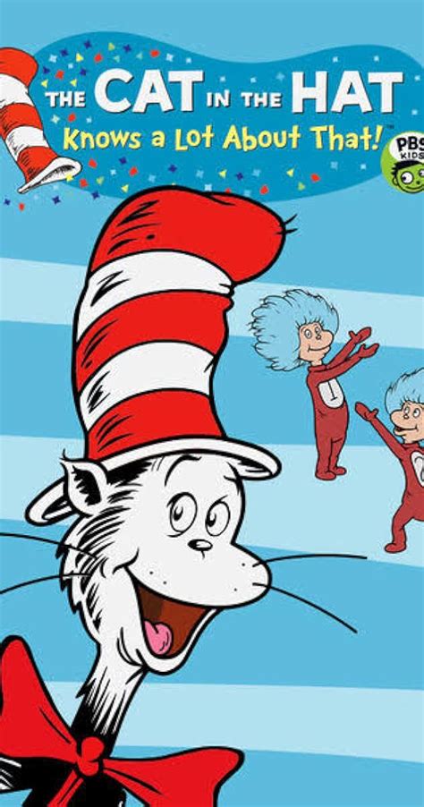 The Cat In The Hat Knows A Lot About That Tv Series 20102018 Full