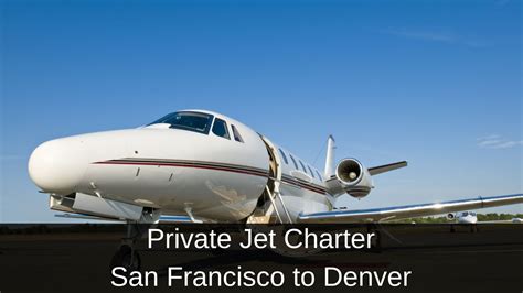 Private Jet San Francisco To Denver Mercury Jets