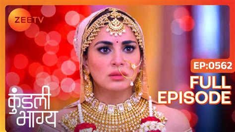 Rishabh न रक Preeta क wedding Kundali Bhagya Full Ep 562 Zee