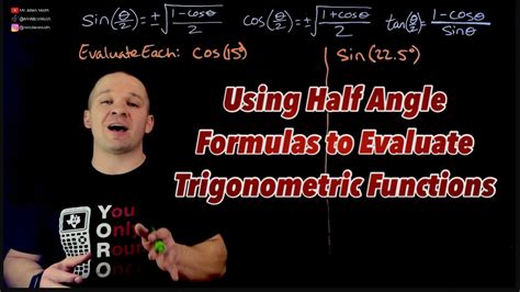 How To Use Half Angle Formulas To Evaluate Trigonometric Functions