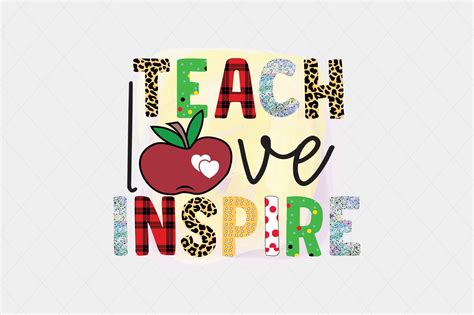 Teach Love Inspire Graphic By Printsvg Creative Fabrica