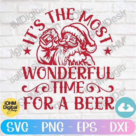 Its The Most Wonderful Time For A Beer Svg Png Eps Dxf Cut File