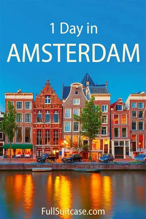 How To See The Best Of Amsterdam In One Day Map Itinerary Tips