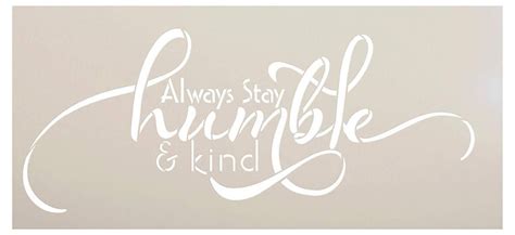 Always Stay Humble and Kind Stencil Horizontal Design by - Etsy