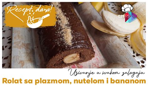 Rolat Sa Plazmom Nutelom I Bananom 025 Rs