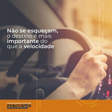 O Mais Importante A Seguran A Seja Um Condutor Consciente O Cfc