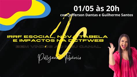 Irrf Esocial Nova Tabela E Impactos Na Dctfweb Youtube