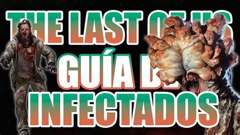 Guía de zombies de The Last of Us descubre todos los tipos y