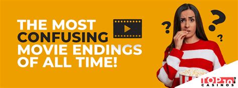 The Top 10 Most Confusing Movie Endings of All Time | Top 10 Casinos