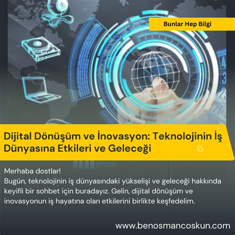 Dijital Dönüşüm Ve İnovasyon Teknolojinin İş Dünyasına Etkileri Ve Geleceği