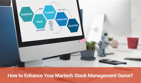 How To Enhance Your Martech Stack Management Game MarTech Pulse