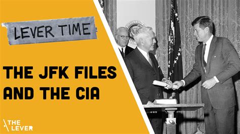 LEVER TIME: The JFK Files And The CIA