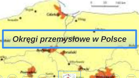 Okr Gi Przemys Owe W Polsce By Mateusz Marsza Ek On Prezi