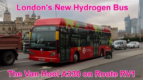 Londons New Hydrogen Bus Vanhool A330 Route Rv1 Tower Transit