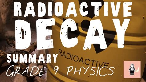 Radioactive Decay Alpha Beta And Gamma Summary Gcse Physics Youtube