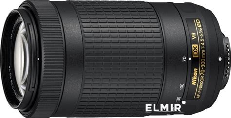 Объектив Nikon 70-300mm f/4.5-6.3G ED VR AF-P DX * купить | ELMIR ...
