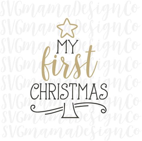 My First Christmas Svg Newborn Baby Boy And Girl Cut File Vector Image