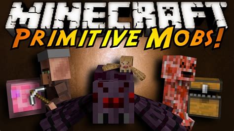 Minecraft Mod Showcase Primitive Mobs Youtube