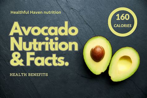 Avocado Nutrition Facts Health Benefits Nutritional Value And Diet By Healthful Haven