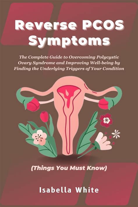 Reverse Pcos Symptoms The Complete Guide To Overcoming Polycystic